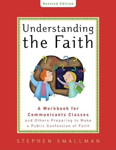 Understanding the Faith New ESV Edition