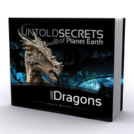 Untold Secrets of Planet Earth: Dire Dragons
