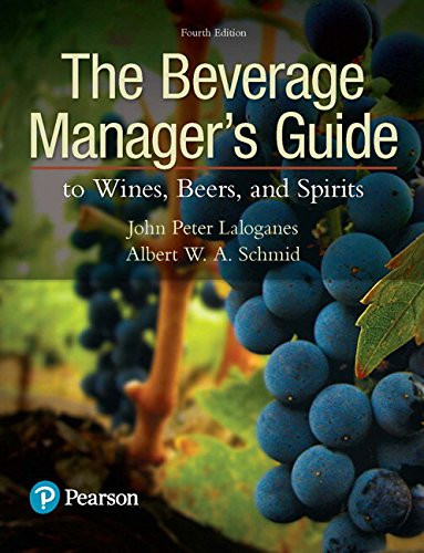 Beverage Manager's Guide to Wines Beers and Spirits