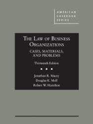 Law of Business Organizations Cases Materials and Problems