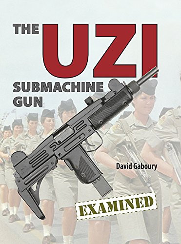 UZI Submachine Gun Examined