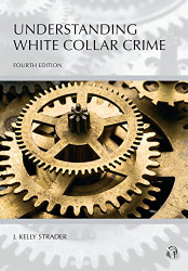 Understanding White Collar Crime