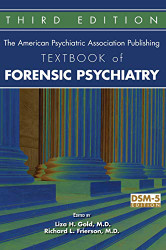 American Psychiatric Association Publishing Textbook of Forensic Psychiatry