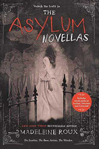 Asylum Novellas: The Scarlets The Bone Artists The Warden