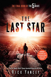 Last Star: The Final Book of The 5th Wave