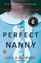 Perfect Nanny: A Novel