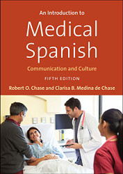 Introduction to Medical Spanish: Communication and Culture