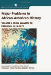 Major Problems In African American History Volume 1