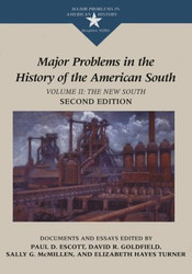 Major Problems In The History Of The American South Volume 2