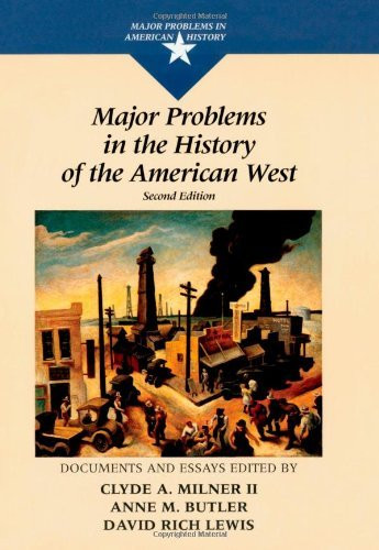 Major Problems In The History Of The American West