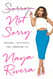 Sorry Not Sorry: Dreams Mistakes and Growing Up