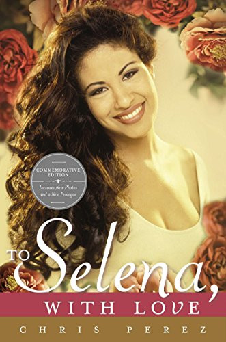 To Selena with Love: Commemorative Edition