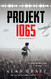 Projekt 1065: A Novel of World War II