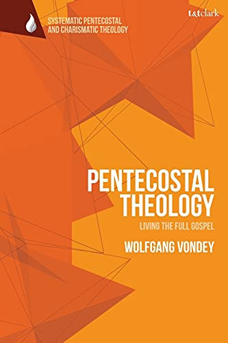 Pentecostal Theology: Living the Full Gospel
