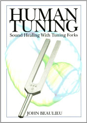 Human Tuning Sound Healing with Tuning Forks