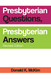 Presbyterian Questions Presbyterian Answers Revised edition