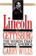 Lincoln at Gettysburg: The Words That Re-Made America