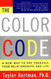 Color Code: A New Way to See Yourself Your Relationships and Life