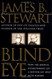Blind Eye: How the Medical Establishment Let a Doctor Get Away with Murder