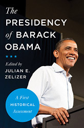 Presidency of Barack Obama: A First Historical Assessment