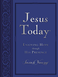 Jesus Today Large Deluxe: Experience Hope Through His Presence