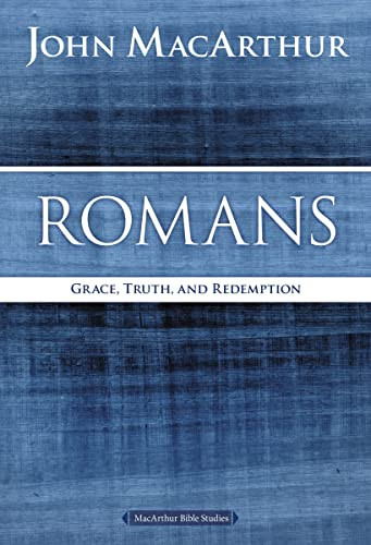 Romans: Grace Truth and Redemption