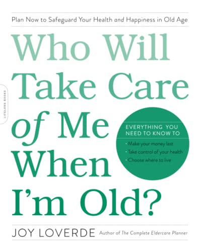 Who Will Take Care of Me When I'm Old?