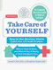 Take Care of Yourself : The Complete Illustrated Guide to Self-Care