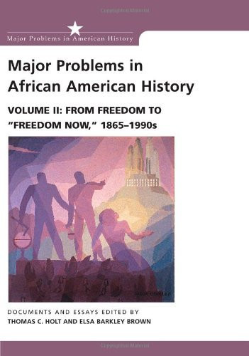 Major Problems In African American History Volume 2