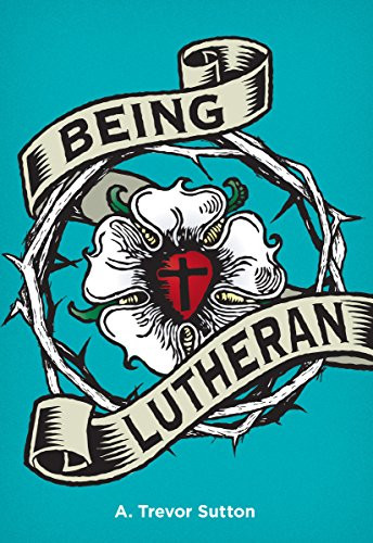 Being Lutheran