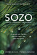 SOZO Saved Healed Delivered