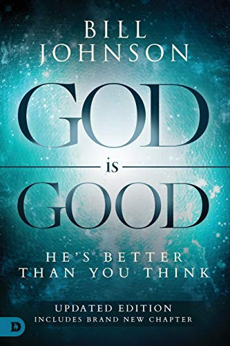 God is Good: He's Better Than You Think