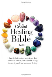 Crystal Healing Bible