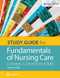 Study Guide for Fundamentals of Nursing Care: Concepts Connections & Skills