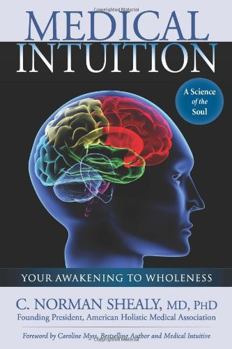 Medical Intuition: Your Awakening to Wholeness