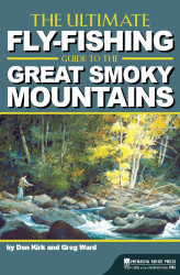 Ultimate Fly-Fishing Guide to the Smoky Mountains