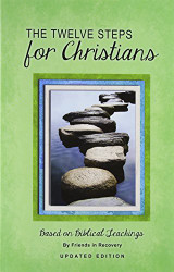 Twelve Steps for Christians