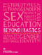 Beyond the Basics: A Resource for Educators on Sexuality and Sexual Health