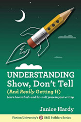 Understanding Show Don't Tell: And Really Getting It