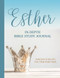 Esther: In-Depth Bible Study Journal