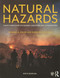 Natural Hazards: Earth's Processes as Hazards Disasters and Catastrophes
