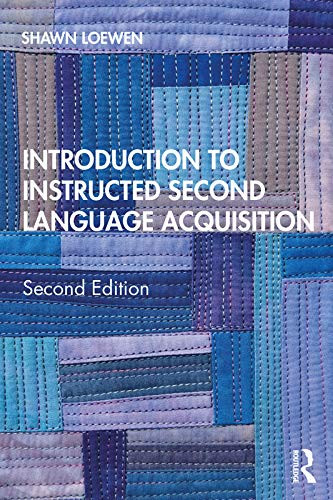 Introduction to Instructed Second Language Acquisition: