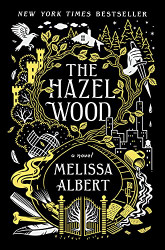 Hazel Wood: A Novel