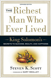 Richest Man Who Ever Lived: King Solomon's Secrets to Success