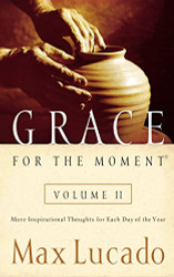 Grace for the Moment Vol. 2: More Inspirational Thoughts for Each Day of the Year