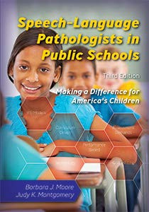 Speechûlanguage Pathologists in Public Schools