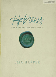 Hebrews Bible Study Book: The Nearness of King Jesus