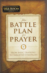 Battle Plan for Prayer: From Basic Training to Targeted Strategies