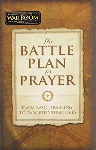 Battle Plan for Prayer: From Basic Training to Targeted Strategies