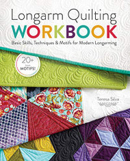 Longarm Quilting Workbook: Basic Skills Techniques & Motifs for Modern Longarming